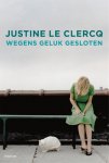 Justine le Clercq - Wegens geluk gesloten