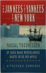 Pascal Theunissen 73559 - Van Jan Kees tot Yankees in New York op zoek naar Nederlandse roots in de Big Apple