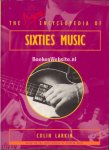 Larkin, Colin - The Virgin Encyclopedia of Sixties Music