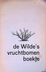 Wilde, E.R. de - De Wilde's vruchtbomenboekje. Catalogus en handleiding voor het verzorgen van groot en klein fruit