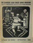 Franz Johannes Weinrich, Wies Moens [Vert.], Prosper de Troyer [Omslag] - De danser van Onze Lieve Vrouw een klein mirakelspel