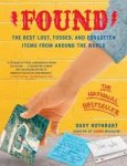Rothbart, Davy - Found / The Best Lost, Tossed, and Forgotten Items from Around the World