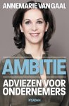 Annemarie van Gaal, N.v.t. - Ambitie - adviezen voor ondernemers