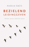 Anselm Grün - Bezielend Leidinggeven