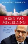 ELBARADEI, Mohamed - Jaren van misleiding