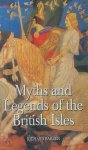 Richard W. Barber - Myths and Legends of the British Isles