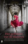 Sarah McCoy - Het gefluister van de bladeren Het lot lijkt hen steeds weer uit elkaar te drijven. Durven ze elkaar uiteindelijk de liefde te verklaren?