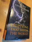 Oppenheimer, Clive - Eruptions that Shook the World