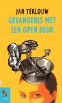 Terlouw, Jan - Gevangenis met een open deur