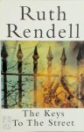 Ruth Rendell 15920 - The Keys to the Street