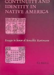 Jansen, Maarten & Peter van der Loo & Roswitha Manning - Continuity and Identity in Native America: Essays in honor of Benedikt Hartmann