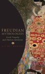 Rachel Bowlby - Freudian Mythologies Greek Tragedy and Modern Identities