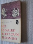 Maarsingh, Dr. B. - Het huwelijk in het Oude Testament