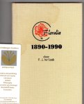 Laak, P. J. ter - Floralia 1890-1990. Honderd jaar aktief in de bloembollen. Geschiedenis van de Bloembollenkwekersvereniging "Floralia" te 's-Gravenzande