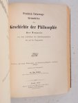 Ueberwegs, Friedrich / Heinze, Dr. Max (bearbeitet und herausgegeben) - Grundriss der Geschichte, Der Philosophie des Altertums - Der Patristischen und Scholastischen Zeit - Der Neuzeit.