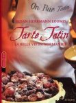 HERRMANN LOOMIS, HERRMANN. - Tarte Tatin. La belle vie in Normandië.
