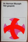 Musaph, Herman - Het gesprek