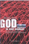 Herwig Arts 58874 - God vinden is niet evident de spirituele zoektocht van Simone Weil en Ruth Burrows