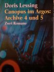 lessing, doris - canopus im argos: archive 4 und 5, zwei romane