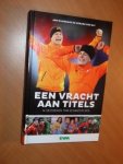 Dijkgraaf, Jan; Elt, Gerard den - Een vracht aan titels. 14 seizoenen TVM schaatsploeg