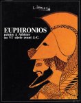 Collectif avec avant-propos d'Alain Pasquier - Euphronios, peintre à Athènes au VI siècle avant J.-C.