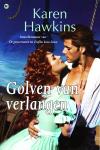 Hawkins, Karen - GOLVEN VAN VERLANGEN