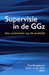Ruud Beunderman 104716 - Supervisie in de GGz een orientatie op de praktijk