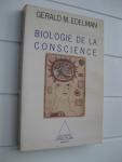 Edelman, Gerald M. - Biologie de la Conscience.