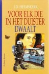 Heemskerk, J.D. - Voor elk die in het duister dwaalt