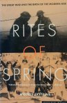 EKSTEINS Modris - Rites of Spring - The Great War and the Birth of the Modern Age