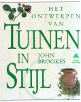 Brookes, John - Het ontwerpen van tuinen in stijl