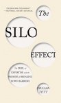 Gillian Tett - The Silo Effect Gillian Tett - The Silo Effect
