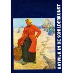 J.P. van Brakel en anderen. ... - Katwijk in de schilderkunst