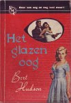 Hudson, Bert - Het glazen oog
