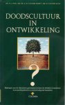 Eijk, Dr. W.J., Horst, Dr. Th.A.M. van der, et al - Doodscultuur in Ontwikkeling