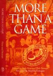 Hess, Rob & Bob Stewart - More than a Game: An Unauthorised History of Australian rules football
