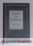Boer, ds. G. - De sterke en de Sterkste --- 9 Bijbellezingen over het leven van Simson