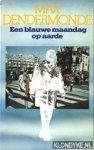 Dendermonde, Max - Een blauwe maandag op aarde