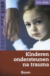 Eva Alisic - Rondom het kind - Kinderen ondersteunen na trauma