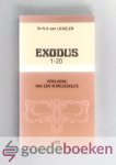 Uchelen, Dr. N.A. van - Exodus 1-20 --- Verklaring van een bijbelgedeelte