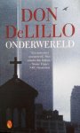 DELILLO Don - Onderwereld (vertaling van Underworld - 1997)