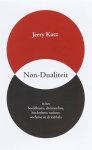 J. Katz - Non-Dualiteit in het boeddhisme, christendom, hindoeïsme, taoïsme, soefisme en de kabbala