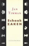 Timman, Jan - Schaak Zaken