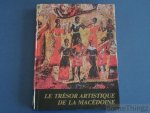 Kosta Boyadjievski (ed.). - Le trésor artistique de la Macedoine.