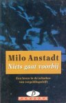 Anstadt, Milo - Niets gaat voorbij