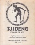 Tuckermann, Ingeborg (Teksten) en Ruyter de Wild, Gwendolyn de (Tekeningen) - TJIDENG zwart op wit - Vrouwenkamp Tjideng 1942 - 1945 - Inleiding P.M. Adriaanse