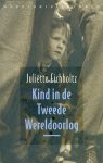 Eichholtz, Juliëtte - Kind in de Tweede Wereldoorlog