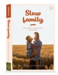 Julia Dibbern ; Nicola Schmidt ; Albert Bodde - Slow Family