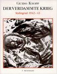 Guido Knopp - Der verdammte Krieg / Stalingrad 1942 - 1943