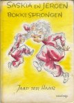 Haar, Jaap ter - Saskia en Jeroen bokkesprongen
